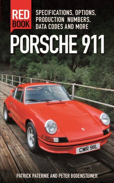 Porsche 911 Red Book - Specifications, Options, Production Numbers, Data Codes and More