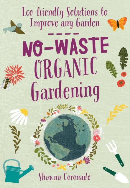 Bilde av No-waste Organic Gardening Av Shawna Coronado