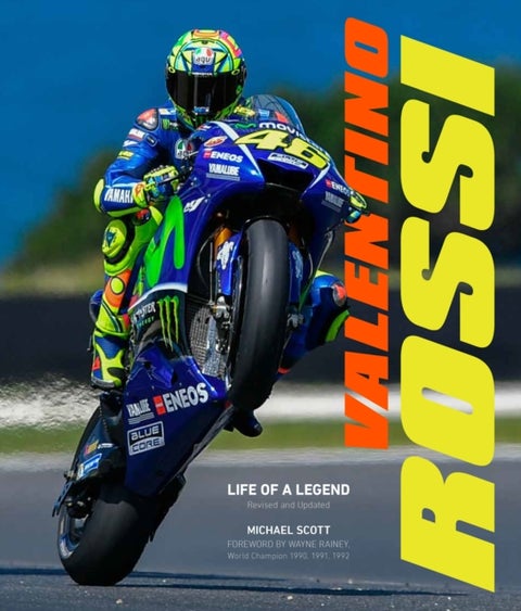 Valentino Rossi, Revised and Updated - Life of a Legend
