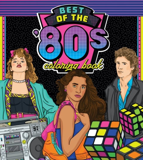 Best of the '80s Coloring Book - Color your way through 1980s art & pop culture