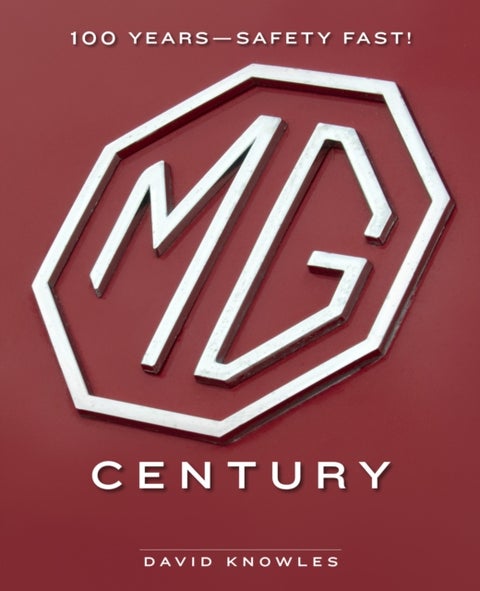 MG Century - 100 Years¿Safety Fast!