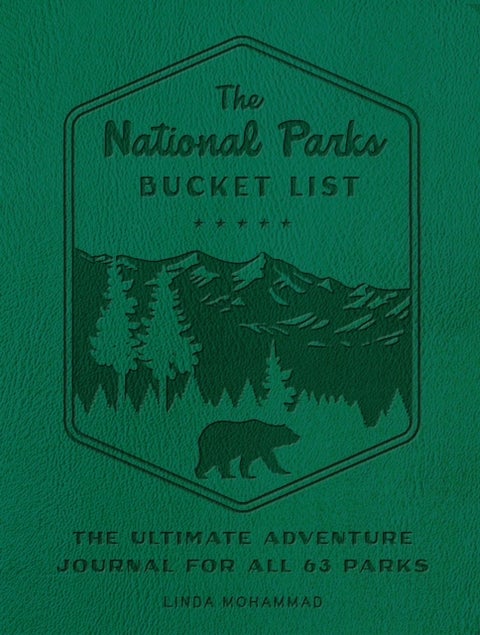 The National Parks Bucket List - The Ultimate Adventure Journal for all 63 Parks