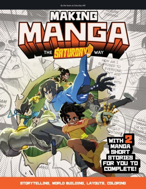 Making Manga - The Saturday AM Way - Storytelling, World Building, Layouts, Coloring - With Two Manga Short Stories
