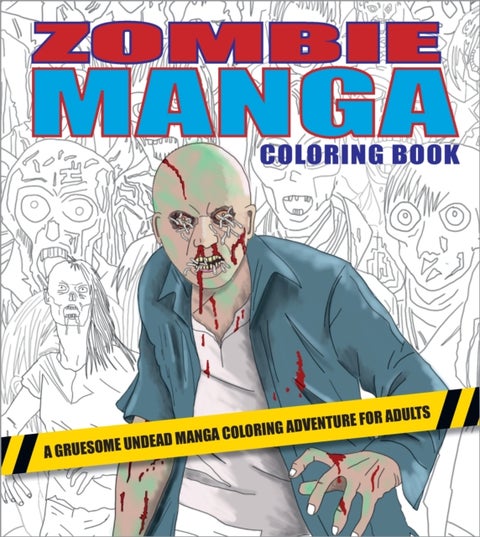 Zombie Manga Coloring Book - A Gruesome Undead Manga Coloring Adventure for Adults