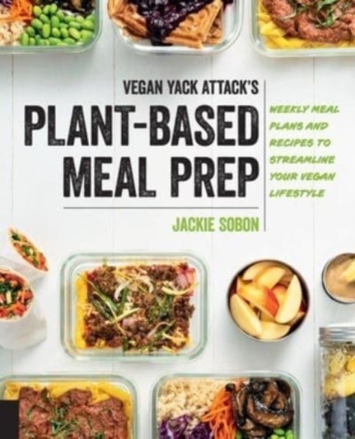Bilde av Vegan Yack Attack&#039;s Plant-based Meal Prep Av Jackie Sobon