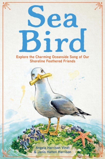 Sea Bird - Explore the Charming Oceanside Song of Our Shoreline Feathered Friends