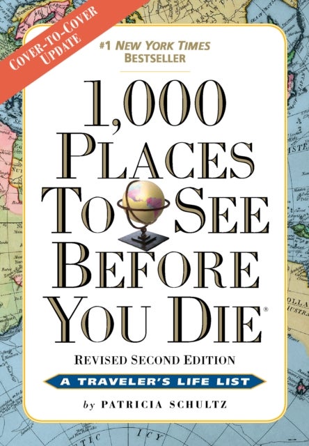 1,000 Places to See Before You Die - Revised Second Edition