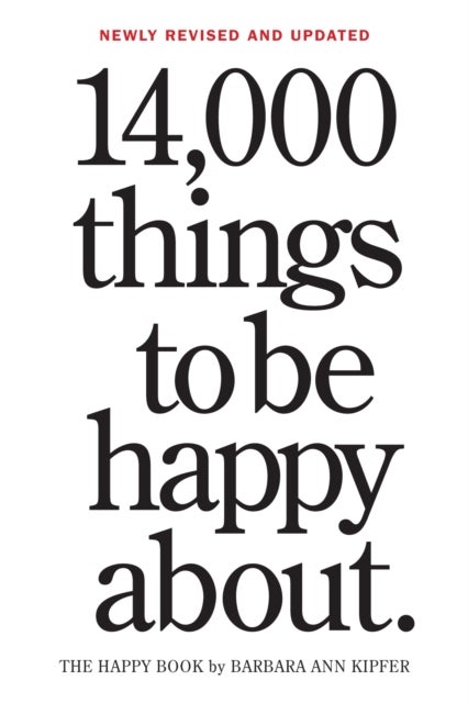 14,000 Things to Be Happy About. - Newly Revised and Updated