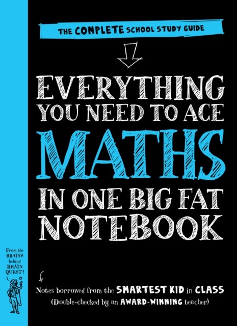 Everything You Need to Ace Maths in One Big Fat Notebook (UK Edition) - The Complete School Study Guide