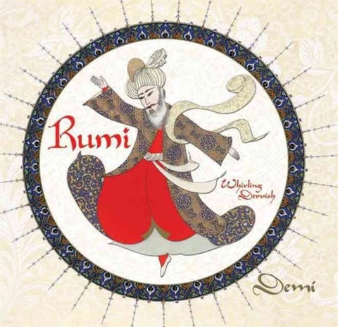 Rumi - Persian Poet, Whirling Dervish