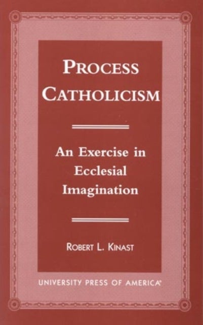 Bilde av Process Catholicism Av Robert L. Kinast