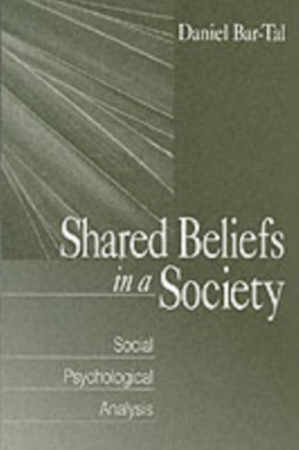 Shared Beliefs in a Society - Social Psychological Analysis