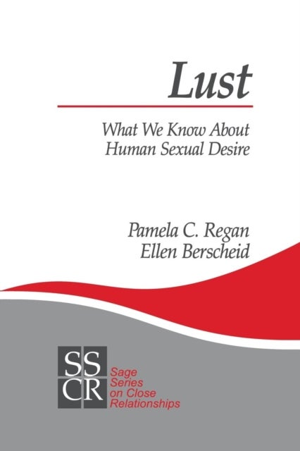 Lust - What We Know about Human Sexual Desire