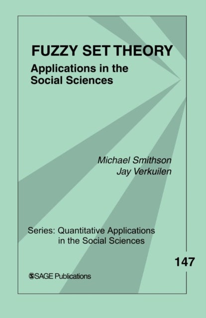 Fuzzy Set Theory - Applications in the Social Sciences