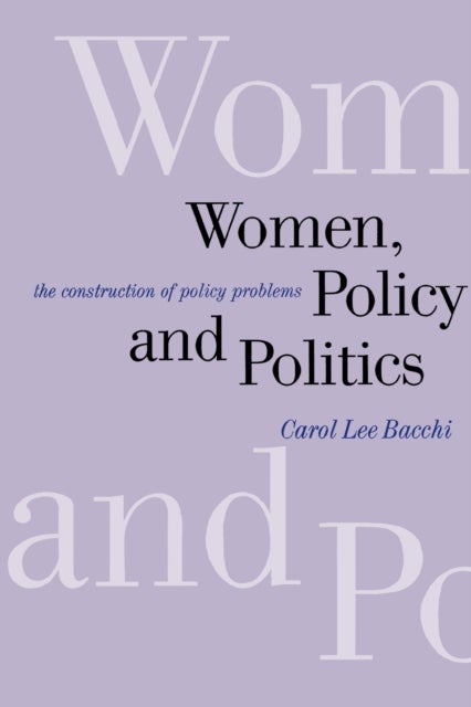 Women, Policy and Politics - The Construction of Policy Problems