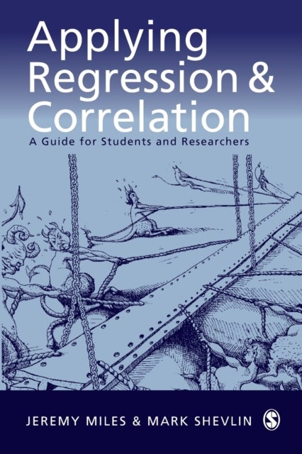 Bilde av Applying Regression And Correlation Av Jeremy Miles, Mark Shevlin