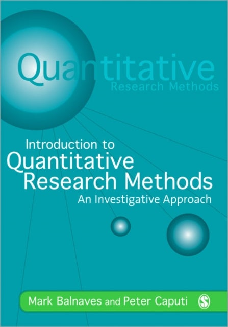 Bilde av Introduction To Quantitative Research Methods Av Mark Balnaves, Peter Caputi