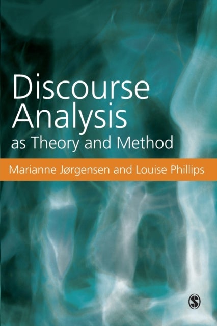 Bilde av Discourse Analysis As Theory And Method Av Marianne W. Jorgensen, Louise Phillips