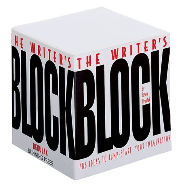 The Writer's Block - 786 Ideas To Jump-start Your Imagination