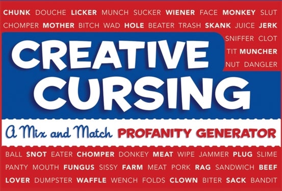 Creative Cursing - A Mix 'n' Match Profanity Generator