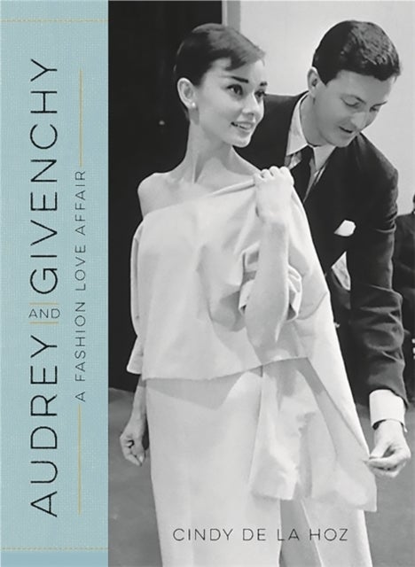 Audrey and Givenchy - A Fashion Love Affair