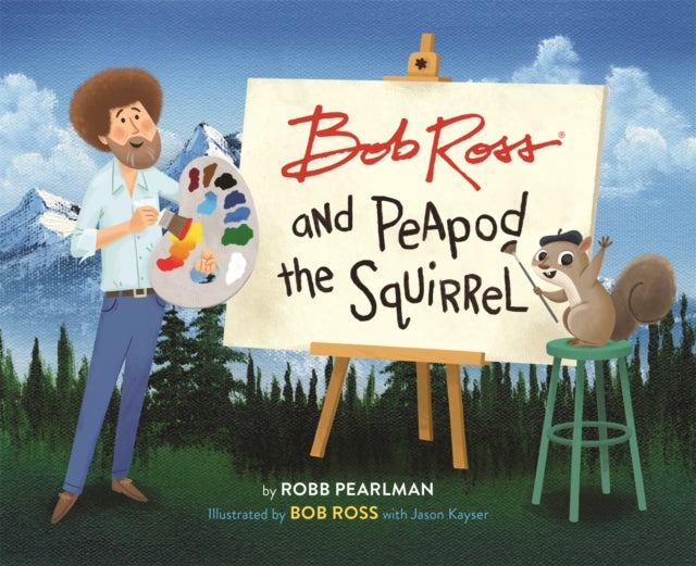 Bilde av Bob Ross And Peapod The Squirrel Av Robb Pearlman