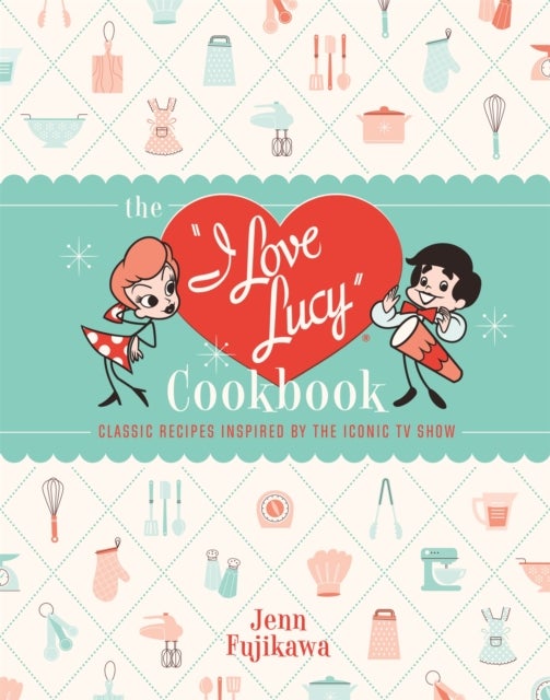 Bilde av The I Love Lucy Cookbook Av Jenn Fujikawa