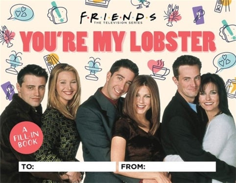 Friends: You're My Lobster - A Fill-In Book