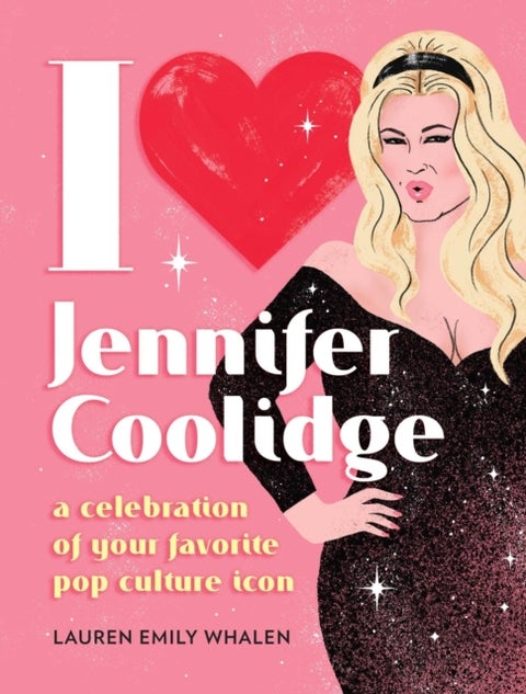 I Heart Jennifer Coolidge - A Celebration of Your Favorite Pop Culture Icon