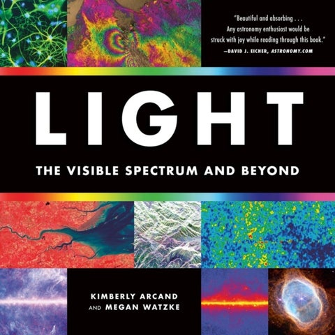 Light - The Visible Spectrum and Beyond