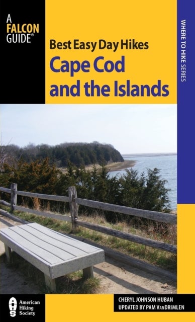 Bilde av Best Easy Day Hikes Cape Cod And The Islands Av Pamela Van Drimlen, Cheryl Johnson Huban