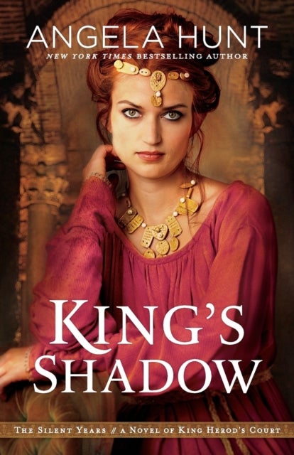 King`s Shadow ¿ A Novel of King Herod`s Court