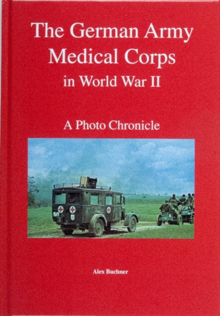Bilde av The German Army Medical Corps In World War Ii Av Wolfgang Fleischer