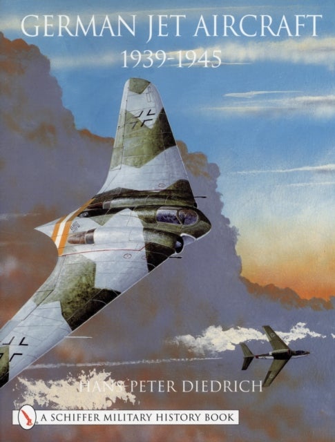 German Jet Aircraft - 1939-1945