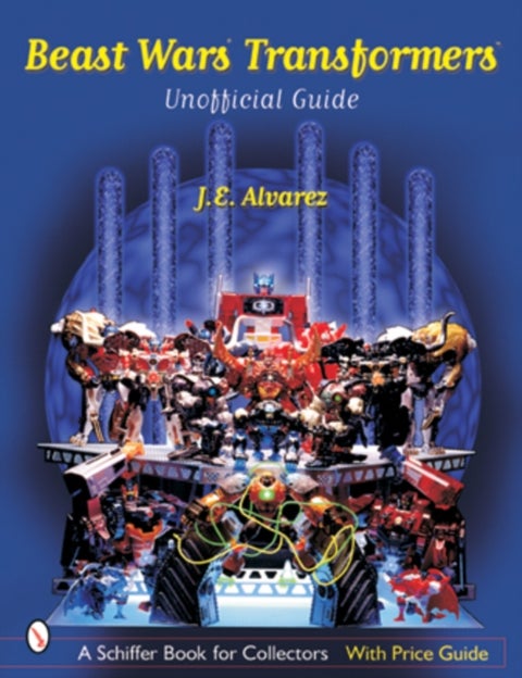 Beast Wars Transformers¿ - The Unofficial Guide