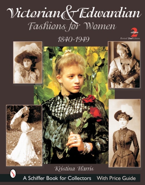 Bilde av Victorian &amp; Edwardian Fashions For Women Av Kristina Harris