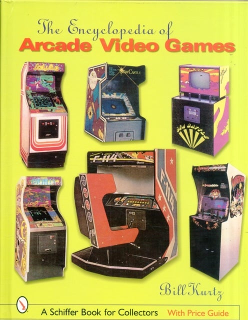 Bilde av The Encyclopedia Of Arcade Video Games Av Bill Kurtz