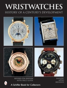 Wristwatches - History of a Century's Development
