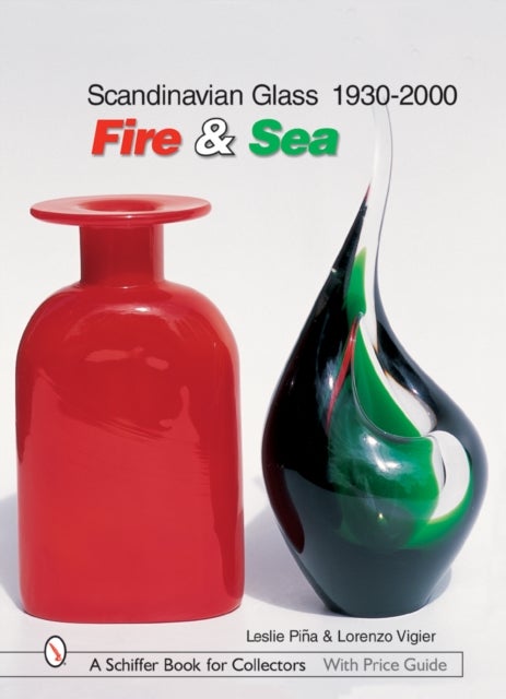 Scandinavian Glass 1930-2000: Fire & Sea - Fire & Sea