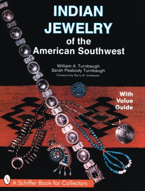 Bilde av Indian Jewelry Of The American Southwest Av William A. Turnbaugh