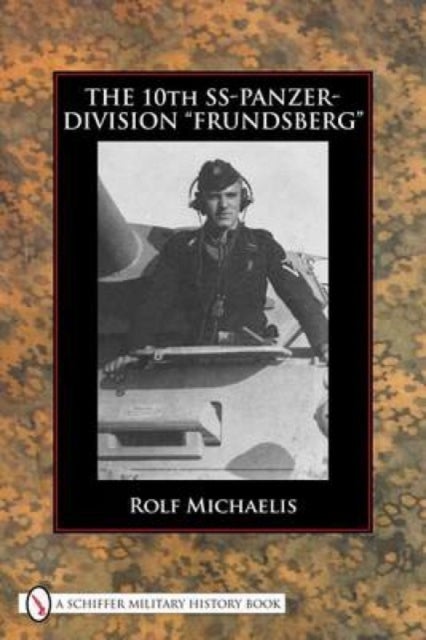 The 10th SS-Panzer-Division ¿Frundsberg¿