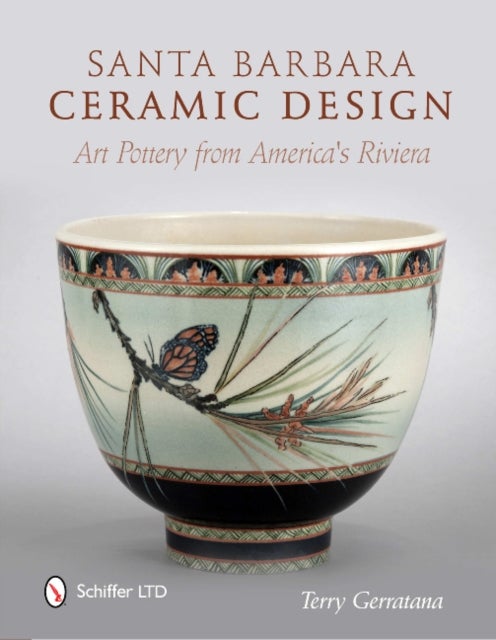 Santa Barbara Ceramic Design - Art Pottery from America's Riviera