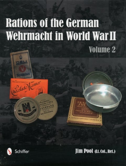 Rations of the German Wehrmacht in World War II - Vol.2
