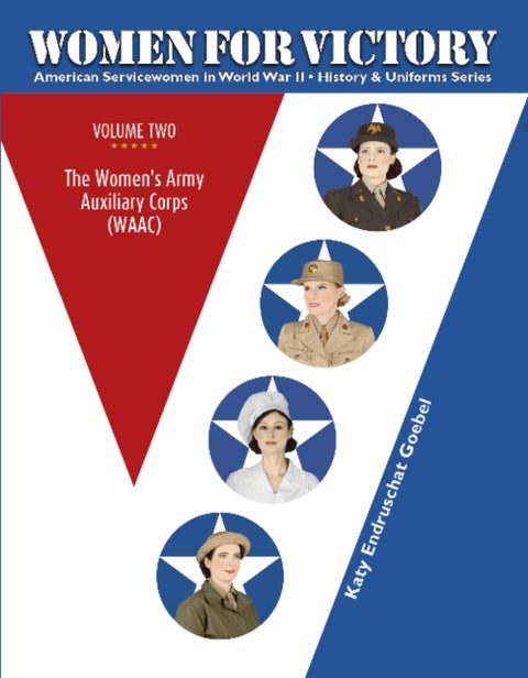 Women For Victory Vol 2 - The Women's Army Auxiliary Corps (WAAC)