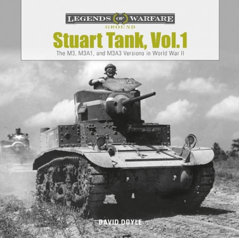 Stuart Tank, Vol. 1 - The M3, M3A1, and M3A3 Versions in World War II