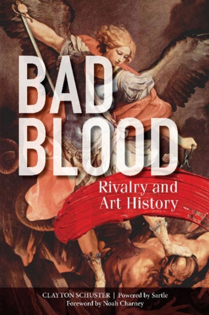 Bad Blood - Rivalry and Art History