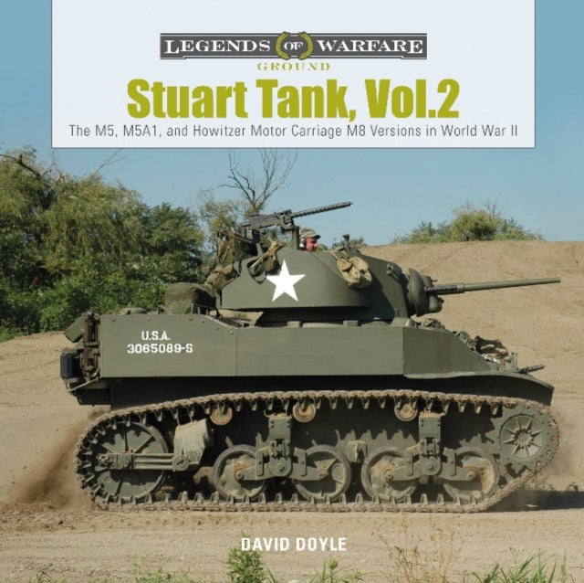 Stuart Tank Vol. 2 - The M5, M5A1, and Howitzer Motor Carriage M8 Versions in World War II