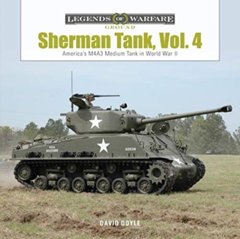Sherman Tank, Vol. 4 - The M4A3 Medium Tank in World War II and Korea