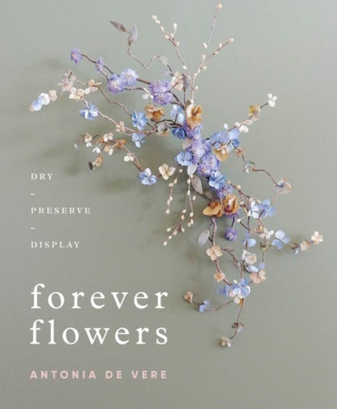Forever Flowers - Dry, Preserve, Display