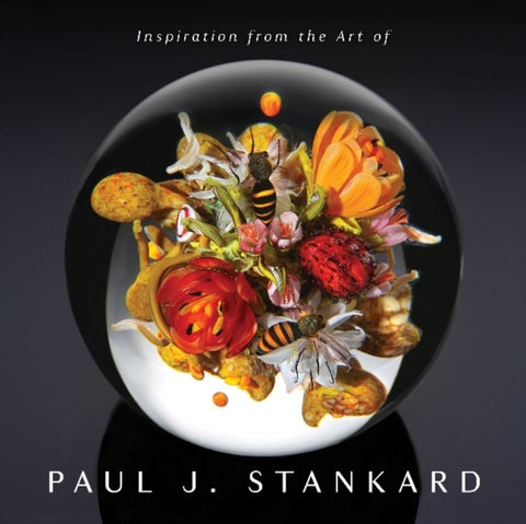 Inspiration from the Art of Paul J. Stankard - A Window into My Studio and Soul